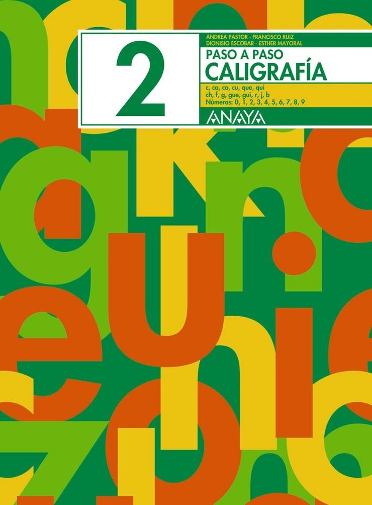 PASO A PASO CALIGRAFIA 2 | 9788466717502 | PASTOR, ANDREA; Y OTROS | Librería Castillón - Comprar libros online Aragón, Barbastro