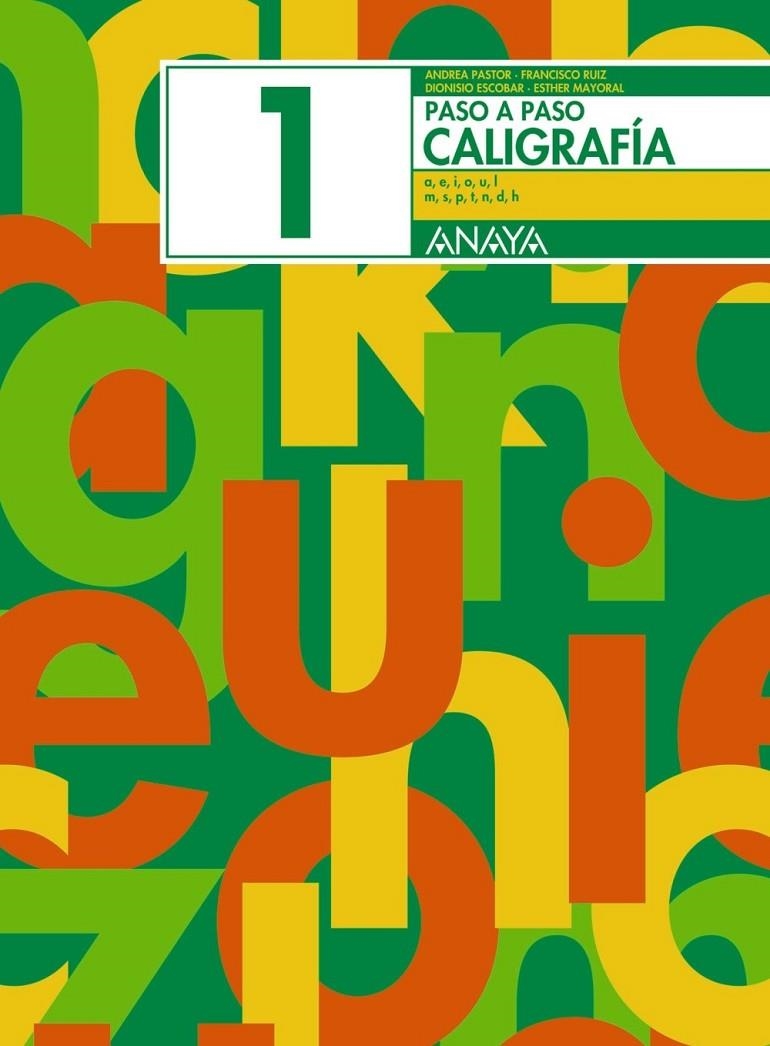 PASO A PASO CALIGRAFIA 1 | 9788466717496 | PASTOR, ANDREA; Y OTROS | Librería Castillón - Comprar libros online Aragón, Barbastro