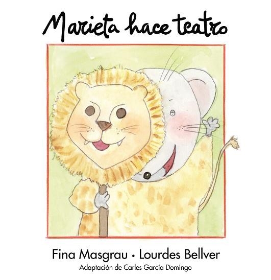 Marieta hace teatro | 9788481317947 | Bellver Ferrando, Lourdes / Masgrau Plana, Fina | Librería Castillón - Comprar libros online Aragón, Barbastro