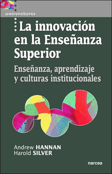 INNOVACION EN LA ENSEÑANZA SUPERIOR, LA | 9788427714472 | HANNAN, ANDREW | Librería Castillón - Comprar libros online Aragón, Barbastro