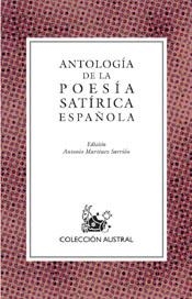 ANTOLOGIA DE POESIA SATIRICA ESPAÑOLA (AUSTRAL) | 9788467011036 | MARTINEZ SARRION, ANTONIO (ED.) | Librería Castillón - Comprar libros online Aragón, Barbastro