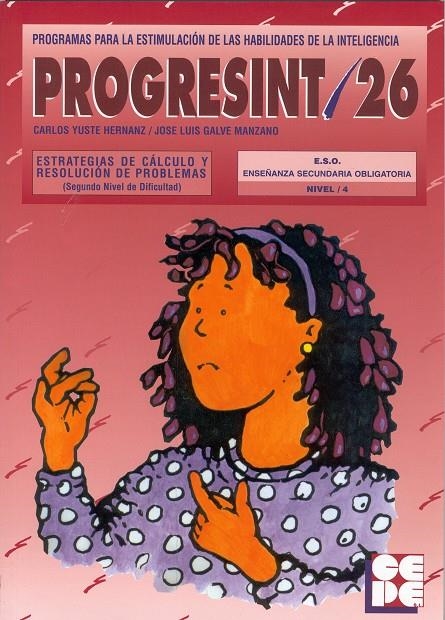 PROGRESINT 26 ESTRATEGIAS CALCULO Y RESOLUCION DE PROBLEMAS | 9788478692309 | YUSTE HERNANZ, CARLOS; GALVE MANZANO, JOSE LUIS | Librería Castillón - Comprar libros online Aragón, Barbastro