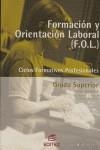 Formación y orientación laboral. Grado superior | 9788497711463 | Álvarez Morelló, Ana | Librería Castillón - Comprar libros online Aragón, Barbastro