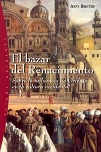 BAZAR DEL RENACIMIENTO, EL | 9788449314353 | BROTTON, JERRY | Librería Castillón - Comprar libros online Aragón, Barbastro