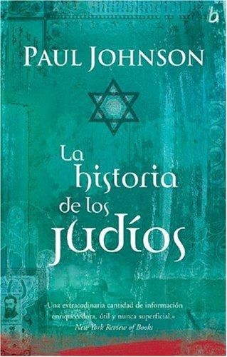 HISTORIA DE LOS JUDIOS, LA | 9789501522150 | JOHNSON, PAUL | Librería Castillón - Comprar libros online Aragón, Barbastro