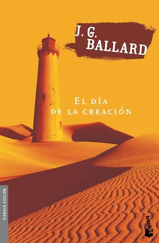 DIA DE LA CREACION, EL | 9788445074763 | BALLARD, J.G. | Librería Castillón - Comprar libros online Aragón, Barbastro