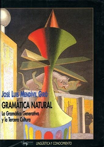 GRAMATICA NATURAL | 9788477748861 | MENDIVIL GIRO, JOSE LUIS | Librería Castillón - Comprar libros online Aragón, Barbastro