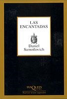 ENCANTADAS, LAS | 9788483109168 | SAMOILOVICH, DANIEL | Librería Castillón - Comprar libros online Aragón, Barbastro