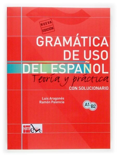 GRAMATICA DE USO DE ESPAÑOL PARA EXTRANJEROS. N.ELE.E INTER. | 9788434893511 | ARAGONES, LUIS; PALENCIA, RAMON | Librería Castillón - Comprar libros online Aragón, Barbastro