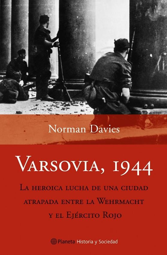 VARSOVIA 1944 | 9788408053064 | DAVIES, NORMAN | Librería Castillón - Comprar libros online Aragón, Barbastro