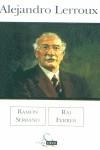 ALEJANDRO LERROUX | 9788466612739 | SERRANO, RAMON; FERRER, RAI | Librería Castillón - Comprar libros online Aragón, Barbastro