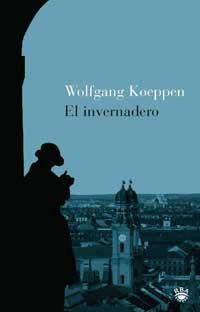 INVERNADERO, EL | 9788478712700 | KOEPPEN, WOLFGANG | Librería Castillón - Comprar libros online Aragón, Barbastro