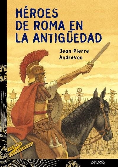 HEROES DE ROMA EN LA ANTIGÜEDAD | 9788466727099 | ANDREVON, JEAN-PIERRE | Librería Castillón - Comprar libros online Aragón, Barbastro