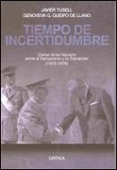 TIEMPO DE INCERTIDUMBRE | 9788484324768 | TUSELL, JAVIER; QUIEPO DE LLANO, GENOVEVA G. | Librería Castillón - Comprar libros online Aragón, Barbastro