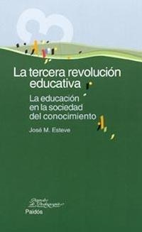 TERCERA REVOLUCION EDUCATIVA, LA | 9788449314728 | ESTEVE, JOSE M. | Librería Castillón - Comprar libros online Aragón, Barbastro