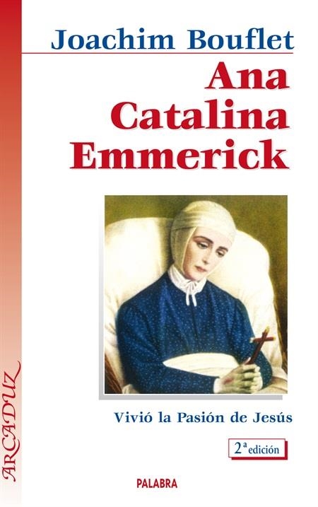 ANA CATALINA EMMERICK | 9788482399010 | BOUFLET, JOACHIM | Librería Castillón - Comprar libros online Aragón, Barbastro