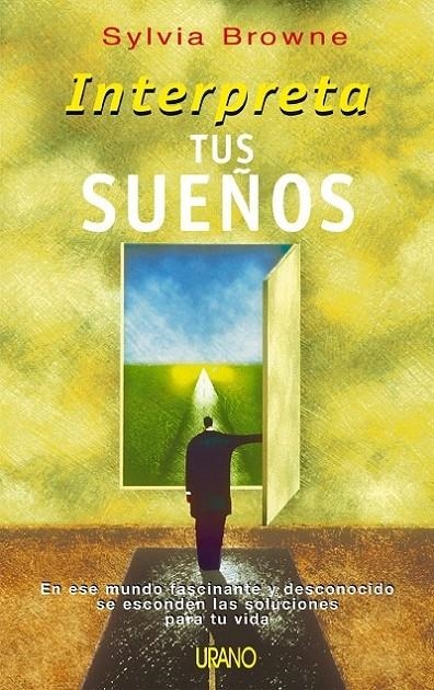 INTERPRETA TUS SUEÑOS | 9788479535254 | BROWNE, SYLVIA | Librería Castillón - Comprar libros online Aragón, Barbastro