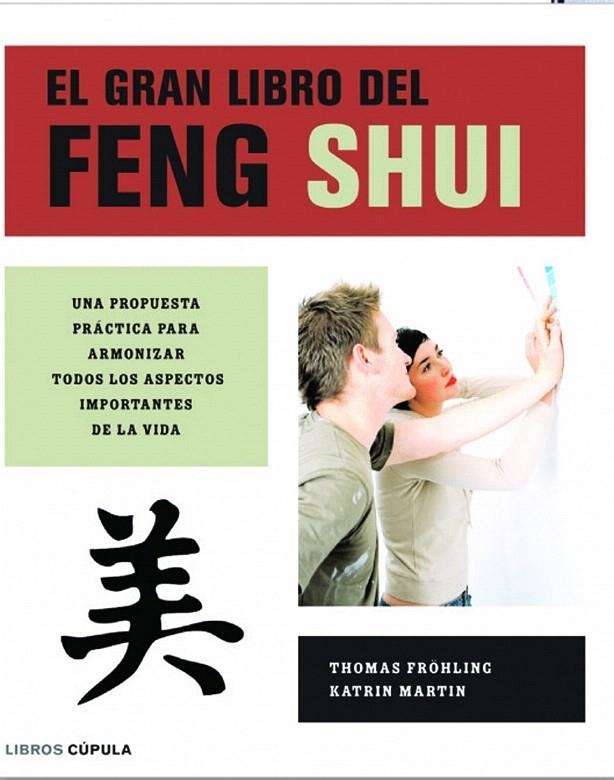 GRAN LIBRO DEL FENG SHUI, EL | 9788448047009 | FRÖHLING, THOMAS; MARTIN, KATRIN | Librería Castillón - Comprar libros online Aragón, Barbastro