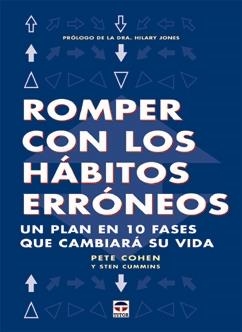 ROMPER CON LOS HABITOS ERRÓNEOS | 9788479024215 | Cohen, Pete | Librería Castillón - Comprar libros online Aragón, Barbastro