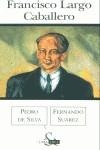 FRANCISCO LARGO CABALLERO | 9788466612753 | DE SILVA, PEDRO; SUAREZ, FERNANDO | Librería Castillón - Comprar libros online Aragón, Barbastro