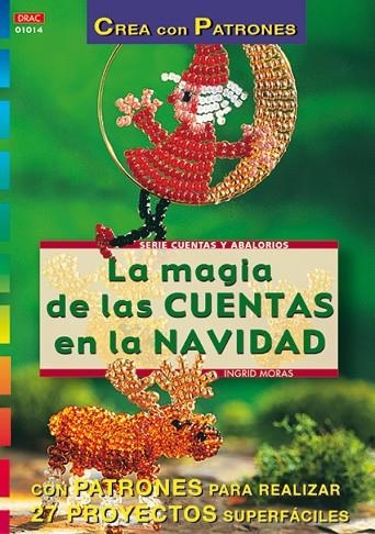 Serie Abalorios nº 14. LA MAGIA DE LAS CUENTAS EN LA NAVIDAD | 9788495873422 | Moras, Ingrid | Librería Castillón - Comprar libros online Aragón, Barbastro