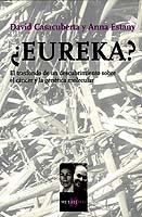 EUREKA?   MT-80 | 9788483109281 | CASACUBERTA, DAVID | Librería Castillón - Comprar libros online Aragón, Barbastro