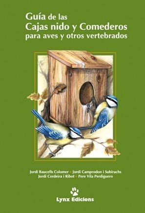 GUIA DE LAS CAJAS NIDO Y COMEDEROS PARA AVES Y OTROS VERTEBR | 9788487334559 | VV.AA. | Librería Castillón - Comprar libros online Aragón, Barbastro