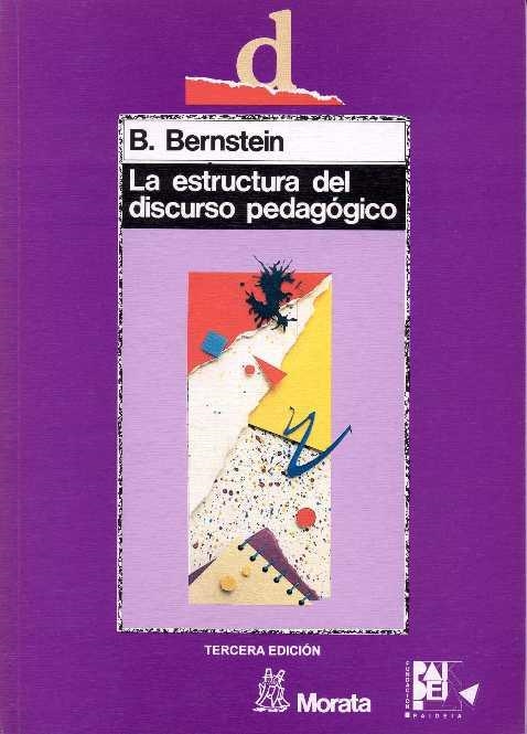 ESTRUCTURA DEL DISCURSO PEDAGOGICO, LA | 9788471123688 | BERNSTEIN, BASIL | Librería Castillón - Comprar libros online Aragón, Barbastro