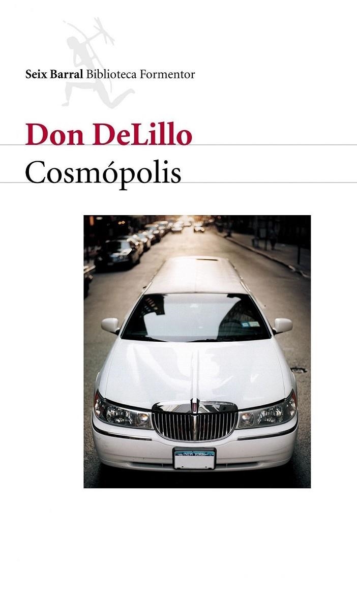 COSMOPOLIS | 9788432227622 | DELILLO, DON | Librería Castillón - Comprar libros online Aragón, Barbastro