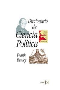 DICCIONARIO DE CIENCIA POLITICA | 9788470904479 | BEALEY, FRANK | Librería Castillón - Comprar libros online Aragón, Barbastro