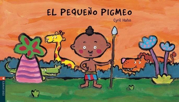 PEQUEÑO PIGMEO, EL | 9788426350121 | CYRIL, HANN | Librería Castillón - Comprar libros online Aragón, Barbastro