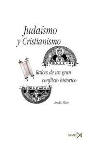 JUDAISMO Y CRISTIANISMO | 9788470901010 | MITRE FERNANDEZ, EMILIO | Librería Castillón - Comprar libros online Aragón, Barbastro