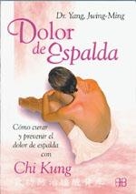 DOLOR DE ESPALDA | 9788489897724 | YANG, JWING-MING | Librería Castillón - Comprar libros online Aragón, Barbastro