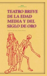 TEATRO BREVE DE LA EDAD MEDIA Y DEL SIGLO DE ORO | 9788446017257 | QUEVEDO, FRANCISCO DE    ,  [ET. AL.] | Librería Castillón - Comprar libros online Aragón, Barbastro