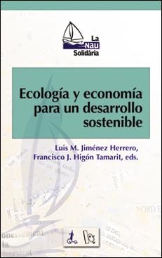 ECOLOGIA Y ECONOMIA PARA DESARROLLO SOSTENIBL | 9788437056814 | JIMENEZ HERRERO, LUIS M. | Librería Castillón - Comprar libros online Aragón, Barbastro