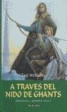 A TRAVES DEL NIDO DE GHANTS (AÑORANZAS Y PESARES 3) | 9788448033330 | WILLIAMS, TAD | Librería Castillón - Comprar libros online Aragón, Barbastro