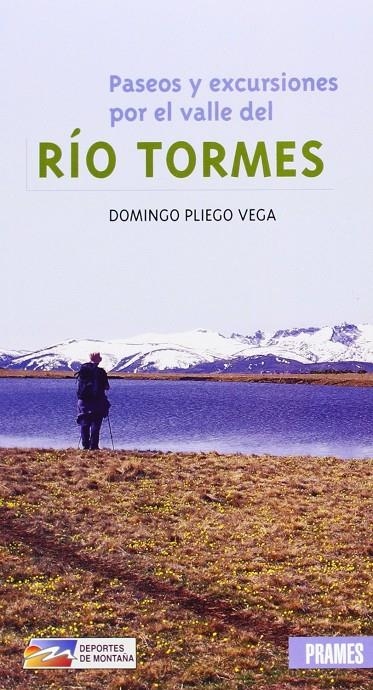 PASEOS Y EXCURSIONES POR EL VALLE DEL RIO TORMES | 9788483219867 | PLIEGO VEGA, DOMINGO | Librería Castillón - Comprar libros online Aragón, Barbastro