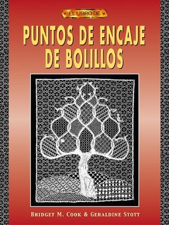 PUNTOS DE ENCAJE DE BOLILLOS | 9788495873538 | M. Cook, Bridget | Librería Castillón - Comprar libros online Aragón, Barbastro