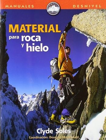 Material para roca y hielo | 9788495760074 | Soles, Clyde | Librería Castillón - Comprar libros online Aragón, Barbastro