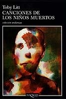 CANCIONES DE LOS NIÑOS MUERTOS   A-525 | 9788483102558 | LITT, TOBY | Librería Castillón - Comprar libros online Aragón, Barbastro