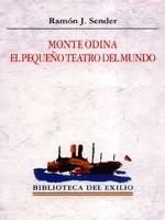 MONTE ODINA. EL PEQUEÑO TEATRO DEL MUNDO   BE-15 | 9788484851240 | SENDER, RAMON J. | Librería Castillón - Comprar libros online Aragón, Barbastro