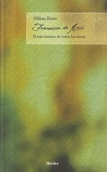 Francisco de Asis | 9788425423260 | Kuster, Niklaus Wilfried | Librería Castillón - Comprar libros online Aragón, Barbastro