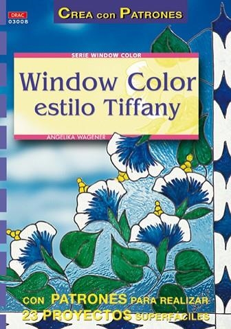 Serie Window Color nº 8. WINDOW COLOR ESTILO TIFFANY | 9788495873699 | Tröger, Angelika | Librería Castillón - Comprar libros online Aragón, Barbastro