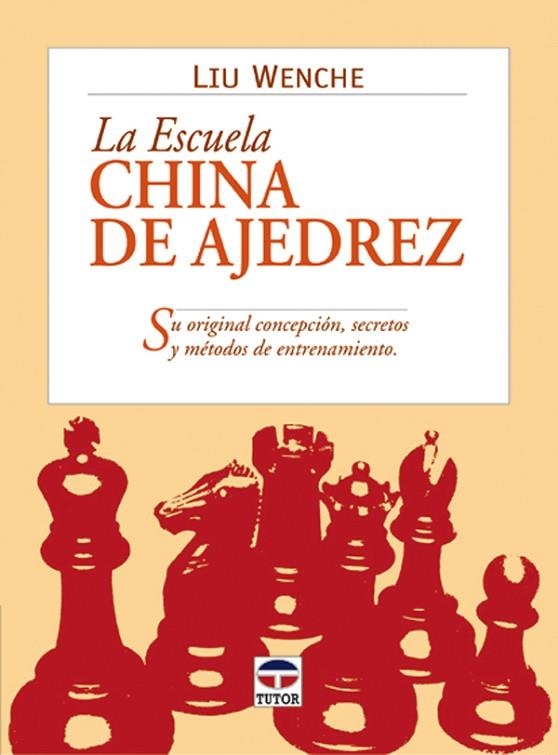 LA ESCUELA CHINA DE AJEDREZ | 9788479024284 | Wenzhe, Liu | Librería Castillón - Comprar libros online Aragón, Barbastro