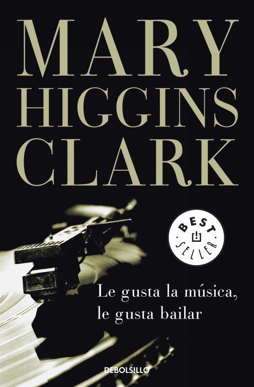 GUSTA LA MUSICA, LE GUSTA BAILAR, LE (BETSELLER) | 9788497599542 | HIGGINS CLARK, MARY | Librería Castillón - Comprar libros online Aragón, Barbastro