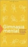 GIMNASIA MENTAL | 9788467013191 | TSACKOS, ANASTASIA | Librería Castillón - Comprar libros online Aragón, Barbastro