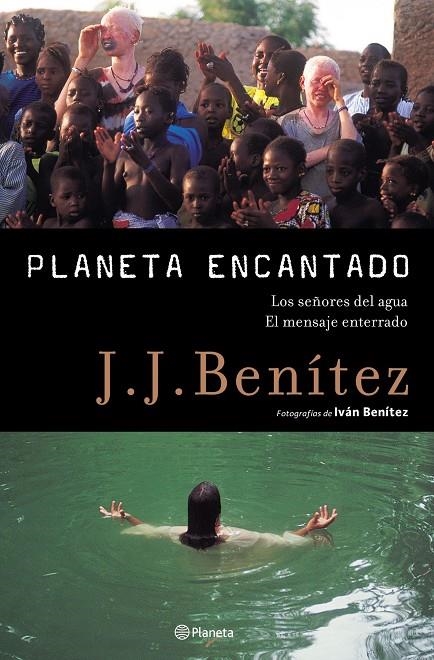 PLANETA ENCANTADO 2. LOS SEÑORES DEL AGUA. EL MENSAJE ENTERR | 9788408050803 | BENITEZ, J.J. | Librería Castillón - Comprar libros online Aragón, Barbastro