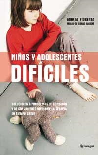 NIÑOS Y ADOLESCENTES DIFICILES | 9788478710201 | FIORENZA, ANDREA | Librería Castillón - Comprar libros online Aragón, Barbastro