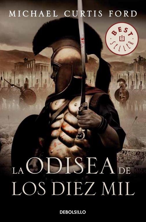 ODISEA DE LOS DIEZ MIL, LA (DEBOLSILLO) | 9788497930826 | CURTIS FORD, MICHAEL | Librería Castillón - Comprar libros online Aragón, Barbastro