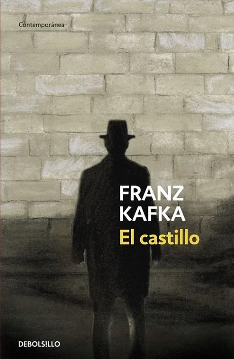 CASTILLO, EL (DEBOLSILLO) | 9788497593267 | Franz Kafka | Librería Castillón - Comprar libros online Aragón, Barbastro